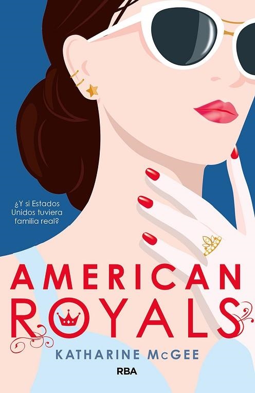 AMERICAN ROYALS | 9788427216501 | KATHARINE MCGEE