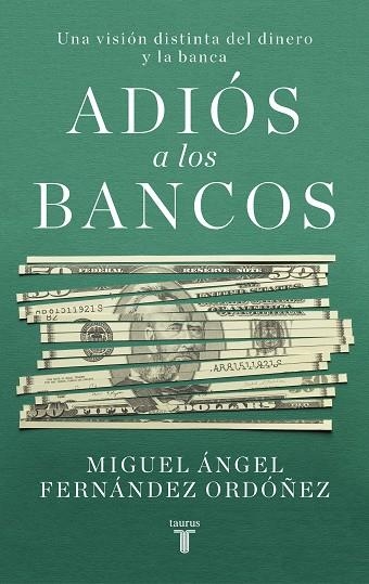 ADIOS A LOS BANCOS | 9788430623266 | MIGUEL ANGEL FERNANDEZ ORDOÑEZ