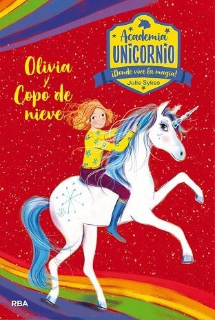 ACADEMIA UNICORNIO 06 OLIVIA Y COPO DE NIEVE | 9788427217270 | JULIE SYKES