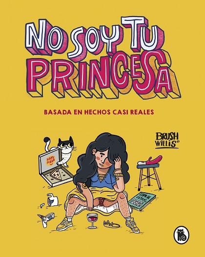 NO SOY TU PRINCESA | 9788402423252 | BRUSH WILLIS