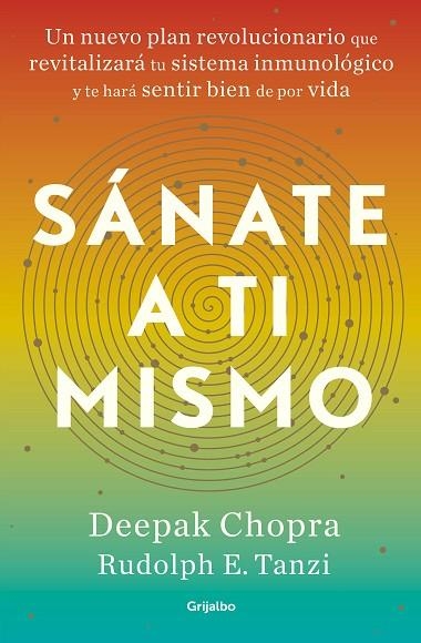 SANATE A TI MISMO | 9788425358326 | DEEPAK CHOPRA & RUDOLPH TANZI