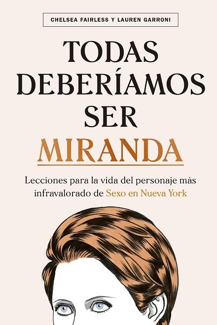 TODAS DEBERIAMOS SER MIRANDA | 9788448026783 | CHELSEA FAIRLESS & LAUREN GARRONI