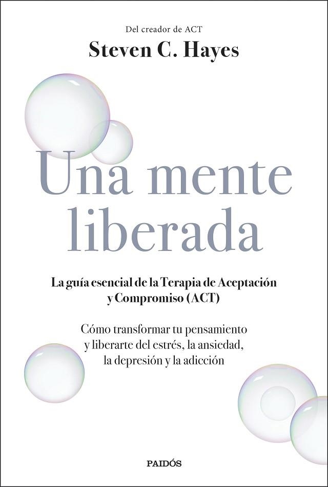 UNA MENTE LIBERADA | 9788449336607 | STEVEN C HAYES