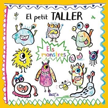 EL PETIT TALLER ELS MONSTRES | 9789403214832 | BALLON