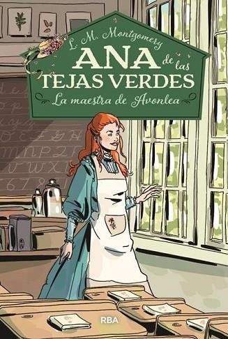 ANA DE LAS TEJAS VERDES 03 LA MAESTRA DE AVONLEA | 9788427213678 | LUCY MAUD MONTGOMERY