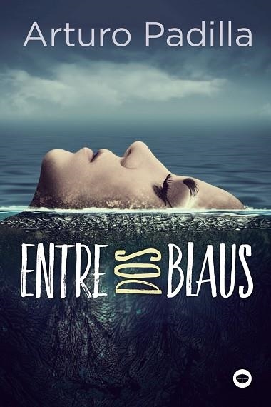 ENTRE DOS BLAUS | 9788448952181 | ARTURO PADILLA