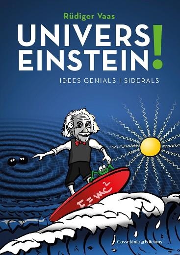 UNIVERS EINSTEIN | 9788490349298 | RUDIGER VAAS