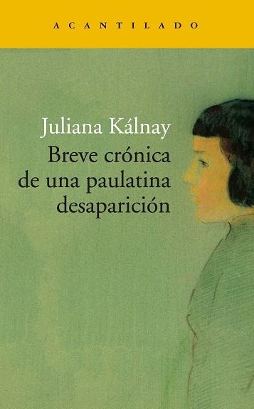 BREVE CRONICA DE UNA PAULATINA DESAPARICION | 9788417902261 | JULIANA KALNAY