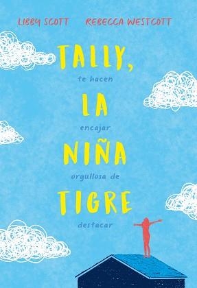 TALLY LA NIÑA TIGRE | 9788417761899 | LIBBY SCOTT & REBECCA WESTCOTT