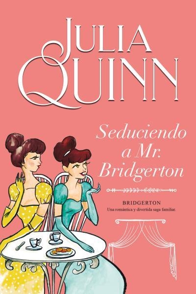 BRIDGERTON 04 SEDUCIENDO A MR BRIDGERTON | 9788416327850 | JULIA QUINN