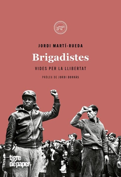 BRIGADISTES | 9788416855629 | JORDI MARTI-RUEDA