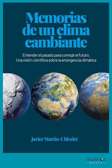 MEMORIAS DE UN CLIMA CAMBIANTE | 9788417822910 | JAVIER MARTIN-CHIVELET