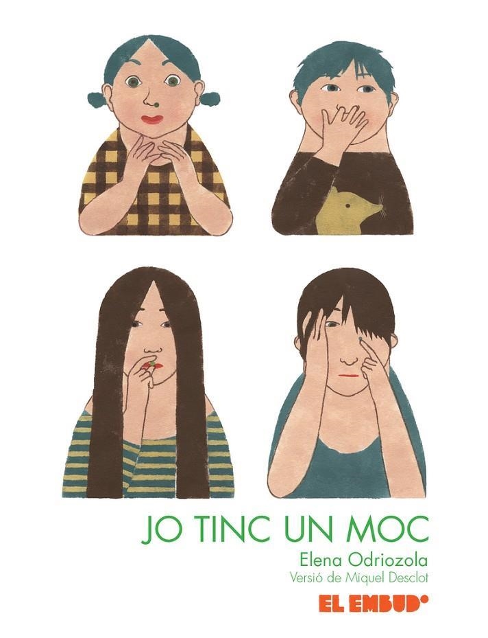 JO TINC UN MOC | 9788412041866 | ELENA ODRIOZOLA & MIQUEL DESCLOT