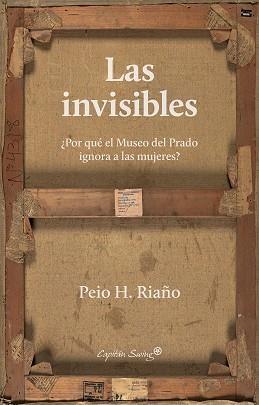 LAS INVISIBLES | 9788412135411 | PEIO H. RIAÑO