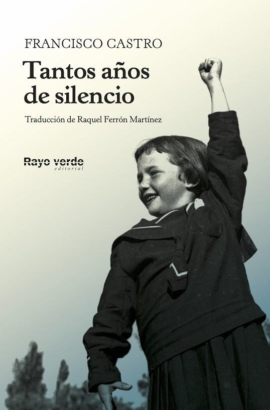 TANTOS AÑOS DE SILENCIO | 9788417925109 | FRANCISCO CASTRO