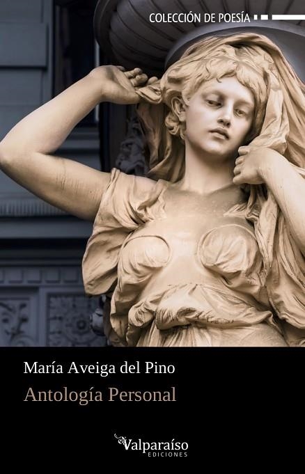 ANTOLOGIA PERSONAL | 9788418082092 | MARIA AVEIGA DEL PINO