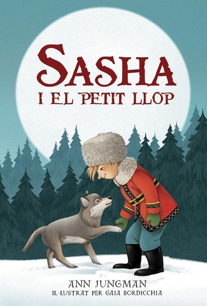 SASHA I EL PETIT LLOP | 9788424666316 | ANN JUNGMAN & GAIA BORDICCHIA