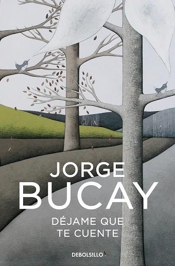 DEJAME QUE TE CUENTE | 9788466352550 | JORGE BUCAY