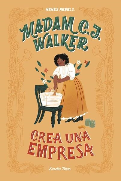 NENES REBELS MADAM C. J. WALKER CREA UNA EMPRESA | 9788418134340 | NENES REBELS