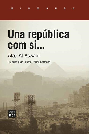 UNA REPUBLICA COM SI... | 9788416987689 | ALAA AL ASWANI