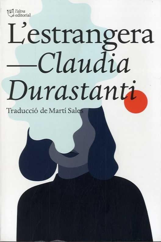 L'ESTRANGERA | 9788412138948 | CLAUDIA DURASTANTI