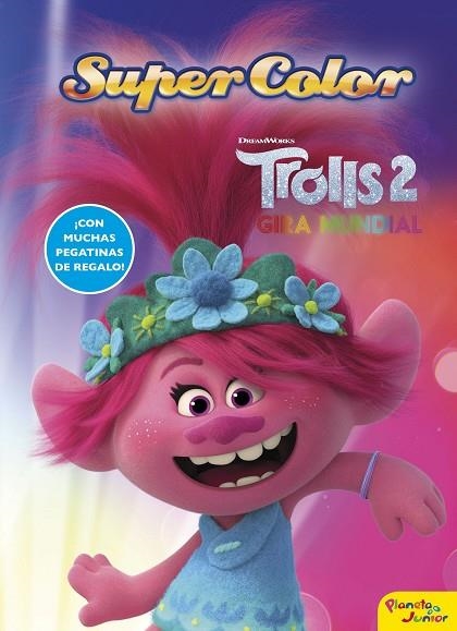 TROLLS 2. SUPERCOLOR | 9788408224174 | DREAMWORKS