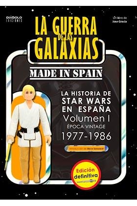 LA GUERRA DE LAS GALAXIAS MADE IN SPAIN VOL 1 EDICION DEFINITIVA | 9788412126624 | JOSE GRACIA