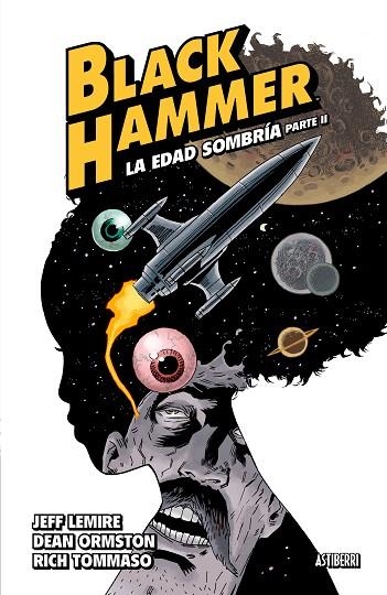 BLACK HAMMER 04  LA EDAD SOMBRIA. PARTE 2 | 9788417575557 | JEFF LEMIRE