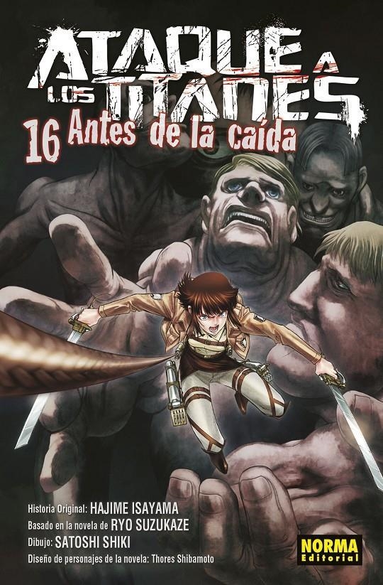 ATAQUE A LOS TITANES ANTES DE LA CAIDA 16 | 9788467938807 | HAJIME ISAYAMA & RYO SUZUKAZE & SATOSHI SHIKI