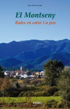 EL MONTSENY RUTES EN COTXE I A PEU | 9788417116217 | OSCAR FARRERONS VIDAL