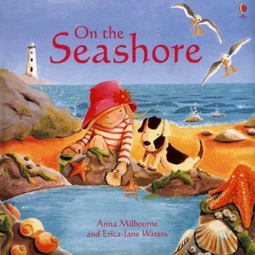 ON THE SEASHORE | 9780794510695 | ANNA MILBOURNE & ERICA-JANE WATERS