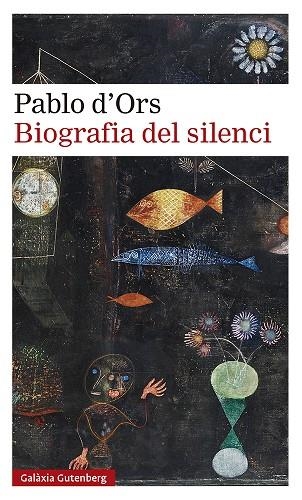 BIOGRAFIA DEL SILENCI | 9788418218187 | PABLO D'ORS