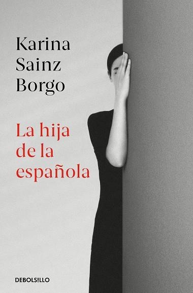 LA HIJA DE LA ESPAÑOLA | 9788466350426 | KARINA SAINZ BORGO