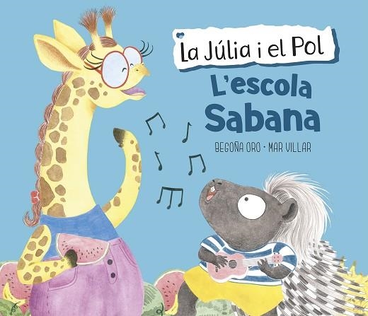 LA JULIA I EL POL L'ESCOLA SABANA | 9788448854423 | BEGOÑA ORO & MAR VILLAR