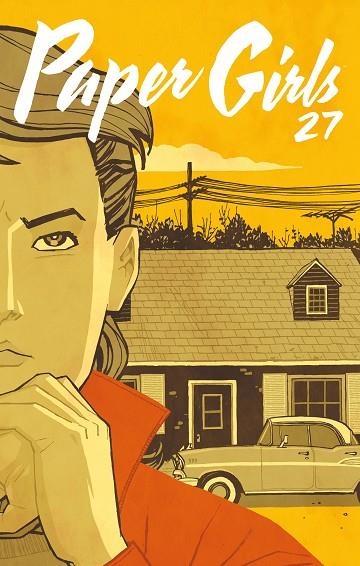 PAPER GIRLS 27 | 9788413411293 | BRIAN K. VAUGHAN & CLIFF CHIANG & MATT WILSON & JARED K. FLETCHER