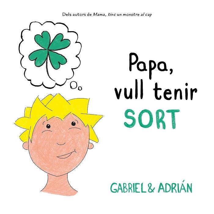 PAPA VULL TENIR SORT | 9788417736552 | GABRIEL & ADRIAN