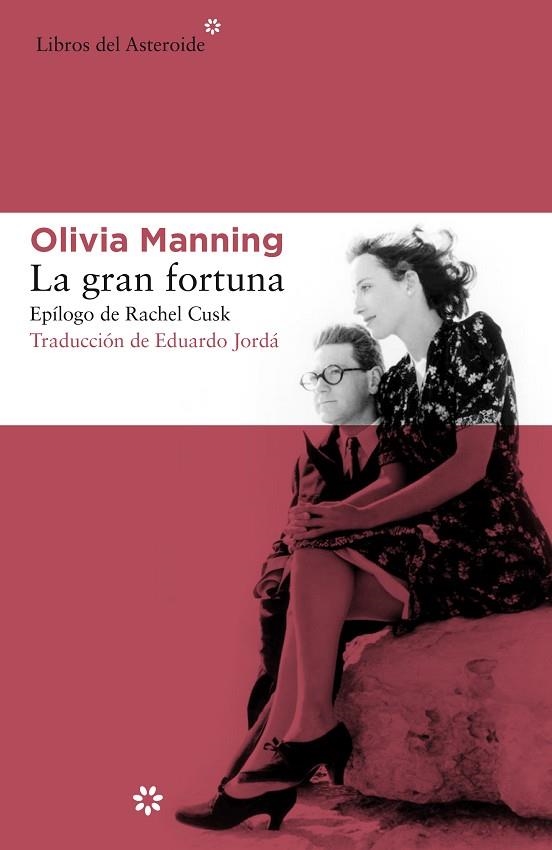 LA GRAN FORTUNA | 9788417977221 | OLIVIA MANNING