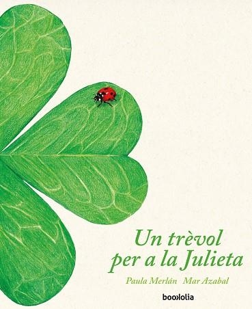 UN TREVOL PER A LA JULIETA | 9788418284007 | PAULA MERLAN & MAR AZABAL