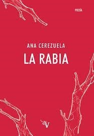 LA RABIA | 9788418082214 | ANA CEREZUELA