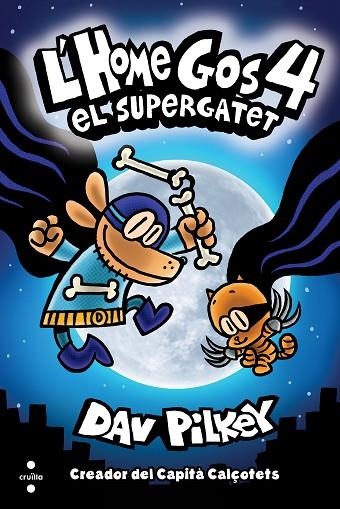 L'HOME GOS 04 EL SUPERGATET | 9788466147804 | DAV PILKEY