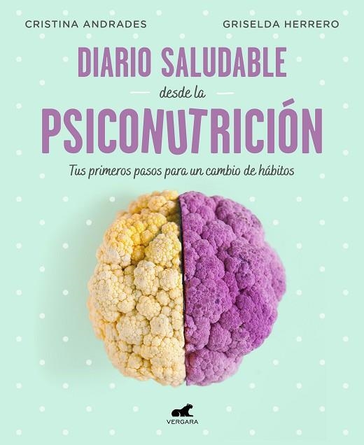 DIARIO SALUDABLE DESDE LA PSICONUTRICION | 9788417664947 | CRISITNA ANDRADES & GRISELDA HERRERO