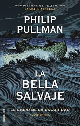 EL LIBRO DE LA OSCURIDAD 01 LA BELLA SALVAJE | 9788417305796 | PHILIP PULLMAN