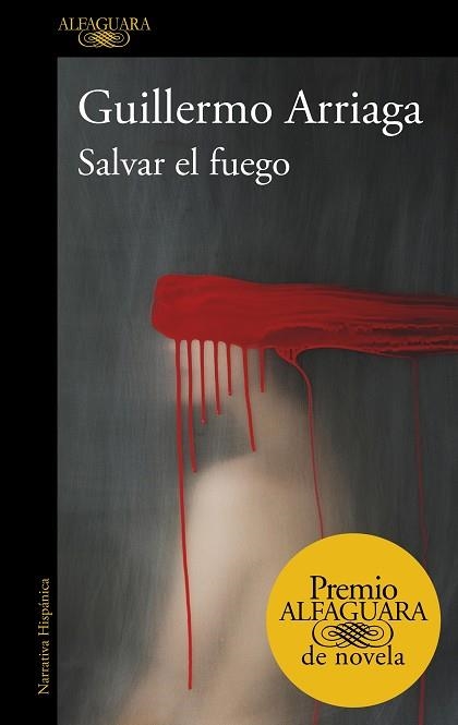 SALVAR EL FUEGO | 9788420439303 | GUILLERMO ARRIAGA