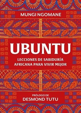 UBUNTU  LECCIONES DE SABIDURÍA AFRICANA PARA VIVIR MEJOR | 9788417752378 | MUNGI NGOMANE