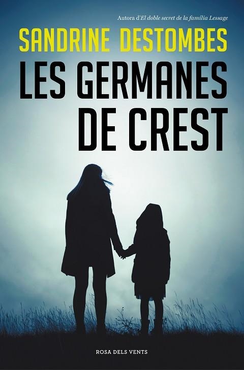 LES GERMANES DE CREST | 9788417909628 | SANDRINE DESTOMBES