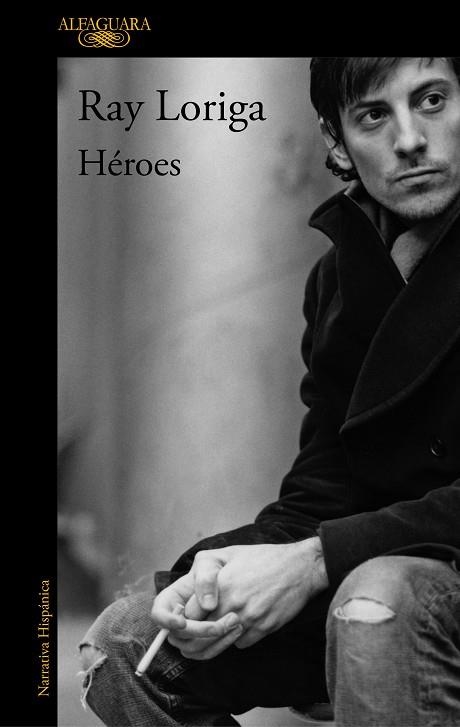 HEROES | 9788420454153 | Ray Loriga