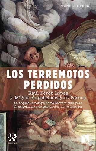 LOS TERREMOTOS PERDIDOS | 9788490970447 | RAUL PEREZ LOPEZ & MIGUEL ANGEL RODRIGUEZ PASCUA