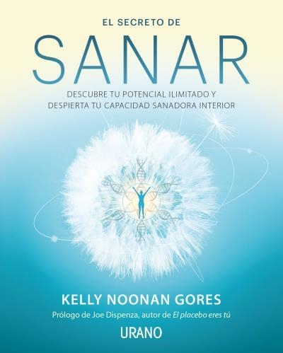 El secreto de sanar | 9788416720941 | Kelly Noonan Gores