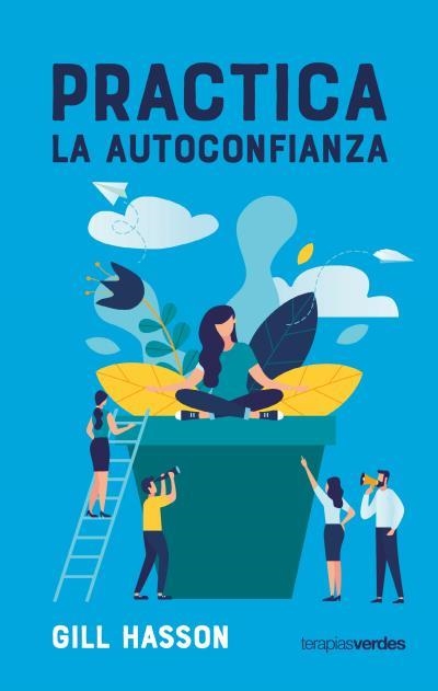 Práctica la autoconfianza | 9788416972753 | Gill Hasson