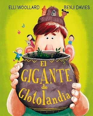 El gigante de Glotolandia | 9788491450689 | Elli Woolard